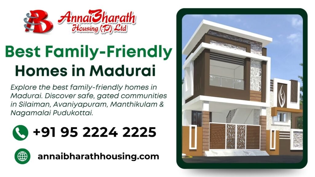 "AnnaiBharath Housing banner showcasing best family-friendly homes in Madurai with contact and project locations"